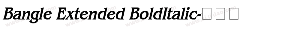 Bangle Extended BoldItalic字体转换